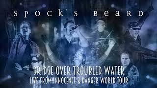 Spock&#39;s Beard - Bridge over Troubled Water (Live 2022)