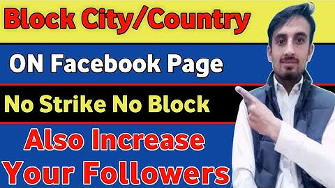 How to Block City & Country on Facebook Pages To Upload Copyright Content | Block City On Fb Page