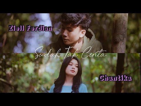 Ziell Ferdian Feat. Chantika - Sudah Tak Cinta (Official Music Video) New Version