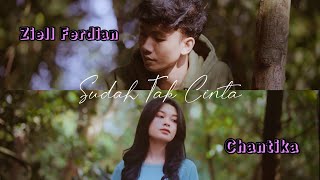 Ziell Ferdian Feat. Chantika - Sudah Tak Cinta (Official Music Video) New Version