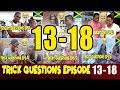 Trick Questions In Jamaica Episode 13-18