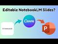 How to Convert NotebookLM Slides to PowerPoint Using Canva AI