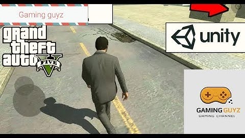 GTA V in android by unity full information