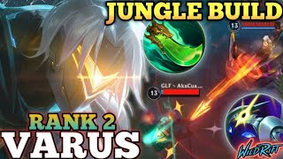 VARUS NEW JUNGLE META BUILD! DEADLY GANK SHOT EXECUTION - TOP 2 GLOBAL VARUS BY 19 09 05 - WILD RIFT