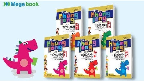 Tiếng Anh Tiểu Học- Cùng Khủng Long Học Tiếng Anh Theo Chủ Đề