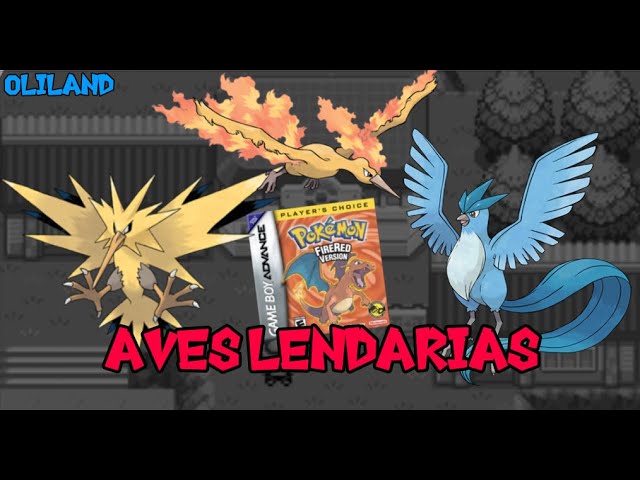 COMO PEGAR AS 3 AVES LENDÁRIAS NO FIRE RED 