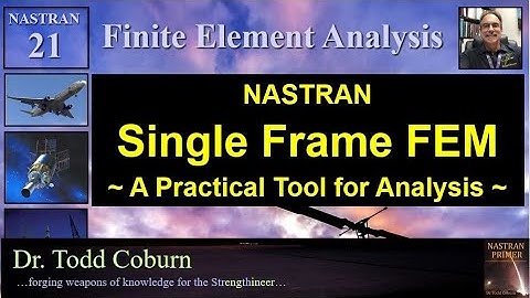 FEA-L21 Single Frame FEM - A Practical FEA Tool