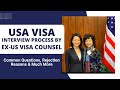 Hear From Ex-US VISA Counsel on VISA Interview | Common Rejection Reasons & More