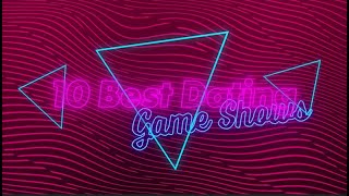 10 Best Dating Game Shows