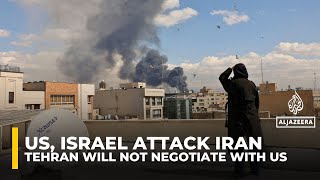 ‘We won’t negotiate with US’, says Iran amid continued US-Israeli attacks