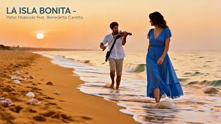 Download Lagu LA ISLA BONITA - Petar Markoski feat. Benedetta Caretta MP3