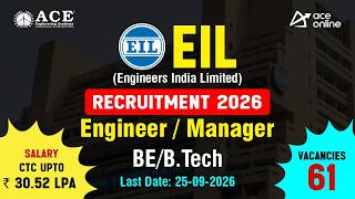 EIL Recruitment 2026 | Engineer / Manager | Last Date: 25-09-2026 | ACE Online
