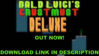 Bald Luigis Crustmust Deluxe Is Here