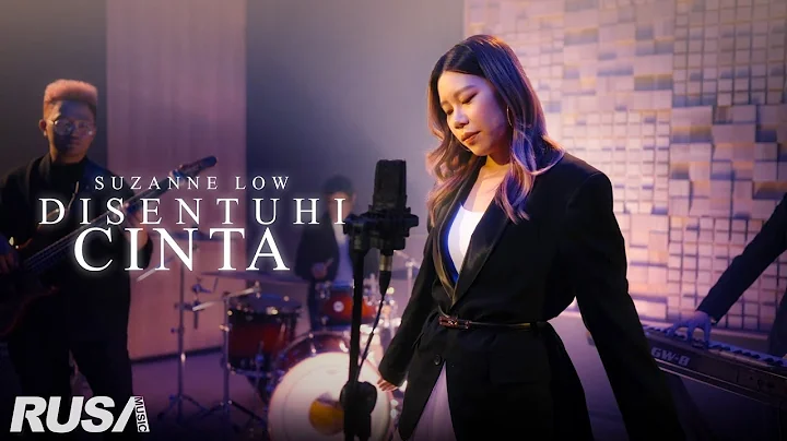 Suzanne Low - Disentuhi Cinta [Official Music Video]