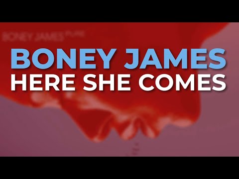 Putar Here She Comes - Boney James