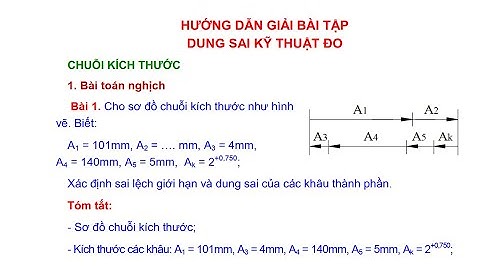 Giải bài tập Dung sai kỹ thuật đo | Chuỗi kích thước | Bài toán nghịch B1