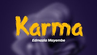 Edmazia Mayembe - Karma (letra/Lyric) 2022