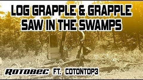 Rotobec Log Grapple Working In The Swamps Of Georgia! Featuring Cotontop3! #rotobec #swamp loggers