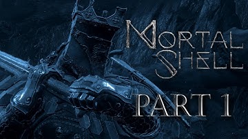 Mortal Shell - Part 1 (Xbox One)