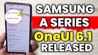 Samsung A SERIES : OneUI 6.1 UPDATE RELEASED WITH NEW FEATURES |A53 A54 A52s A52 A73 A14 A34 A33 A14