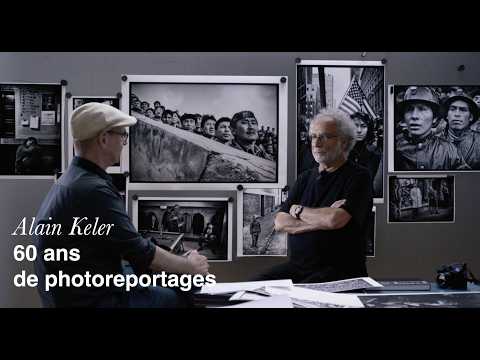 Alain Keler: A Life Photographing History