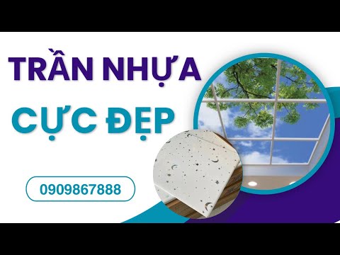 Video 2 Loại Trần Nhựa Thả PVC 600x600 /600x1200 / Trần Ghép... - youtube