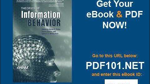 Theories of Information Behavior Asist Monograph