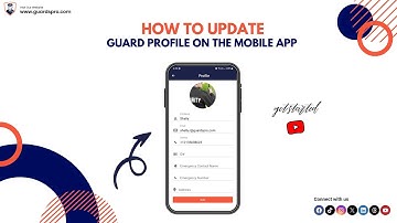 How To Update Guard Profile On The Mobile App? -GuardsPro Support Center Video