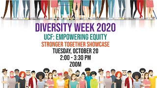 DiversityWeek2020 Stronger Together Showcase by UCF Libraries 55 views 3 years ago 1 hour, 42 minutes