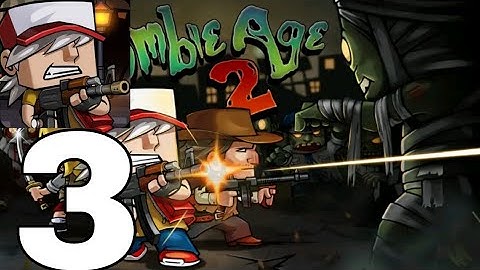 Zombie age 2 GAMEPLAY #3 Walkthrough gameplay