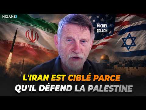 Michel Collon : L'Iran est ciblé parce qu'il défend la Palestine
