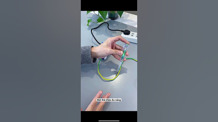 Bút thử điện đo dòng điện bao nhiêu vôn