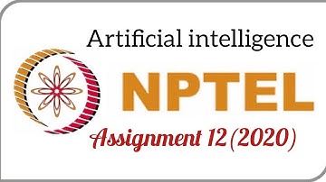 NPTEL:  Week 12 | Artificial Intelligence Week 12 Assignment Solution |An introduction to AI Week 12