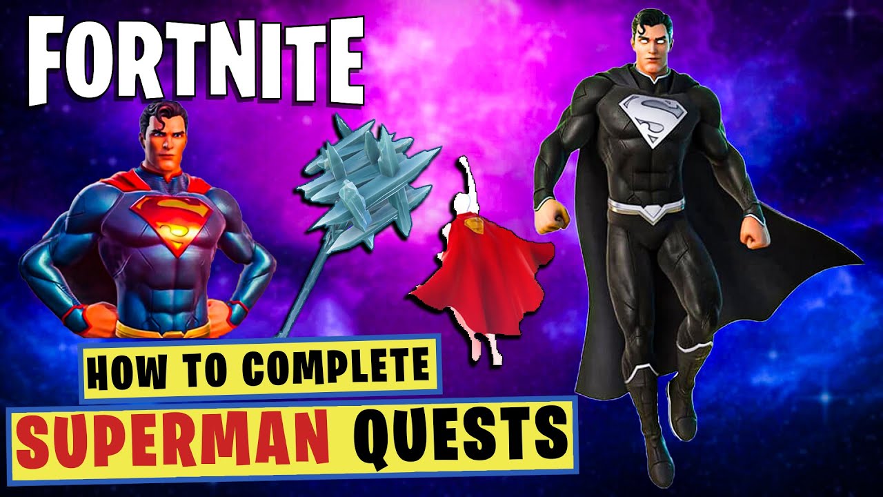 Superman Quests & How To Do It Fortnite PC Gameplay Season 7