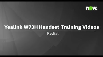 5. Yealink W73H Tutorial - Redial