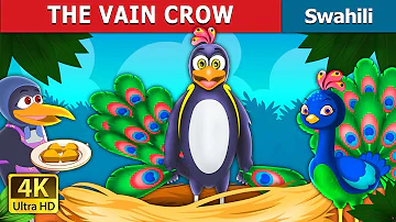 THE VAIN CROW | The Vain Crow Story in Swahili | Swahili Fairy Tales