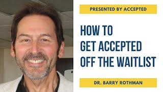 How To Get Accepted off the Waitlist