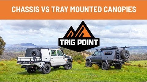 Chassis Mounted vs Tray Mounted | Which Trig Point Canopy Is Right for You?