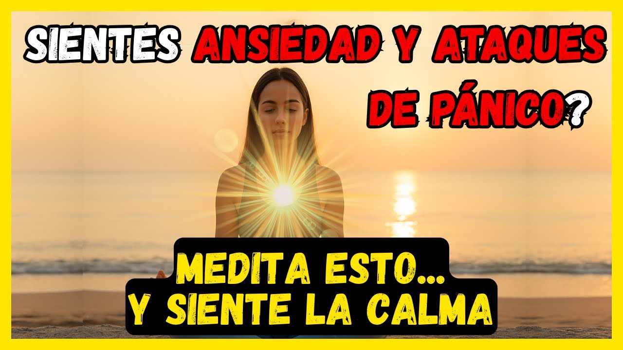 MEDITACION para la ANSIEDAD y ATAQUES DE PANICO | Sana en 5 MINUTOS ...