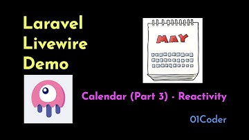 Laravel Livewire Demo - Calendar (Part 3) ~ Reactivity