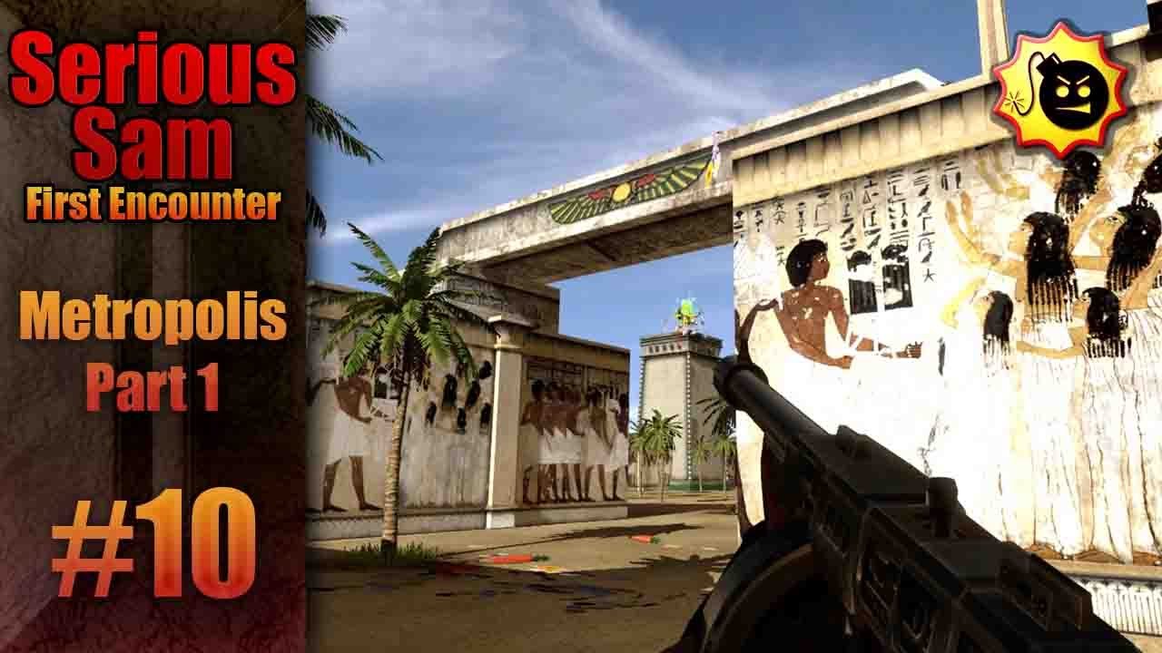 Serious Sam HD the first encounter tenth Level (Metropolos) Normal ...