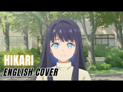 Love Unseen Beneath the Clear Night Sky ED『Hikari』English Cover【Kyomachi Seika SV2】