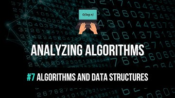 Analyzing Algorithms Tutorial - Algorithms & Data Structures