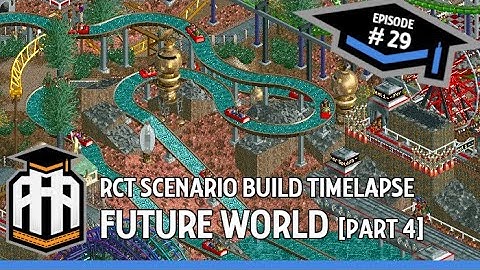 Real Life Theme Park Designer Plays RCT: Future World [part 4]