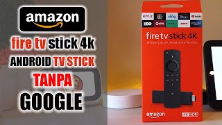 TV Stick Android Tapi Tanpa Google - Amazon Fire TV Stick 4K (FULL WALKTHROUGH) screenshot 5