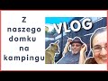 Pierwszy #vlog kampingowy z naszego drewnianego domku w niemczech #jesień - odc.1