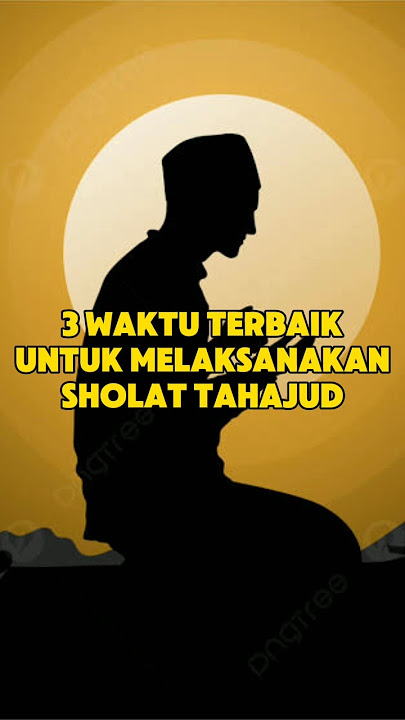 Inilah 3 Waktu Terbaik Melakukan Sholat Tahajud #shorts #islamicshorts #islam