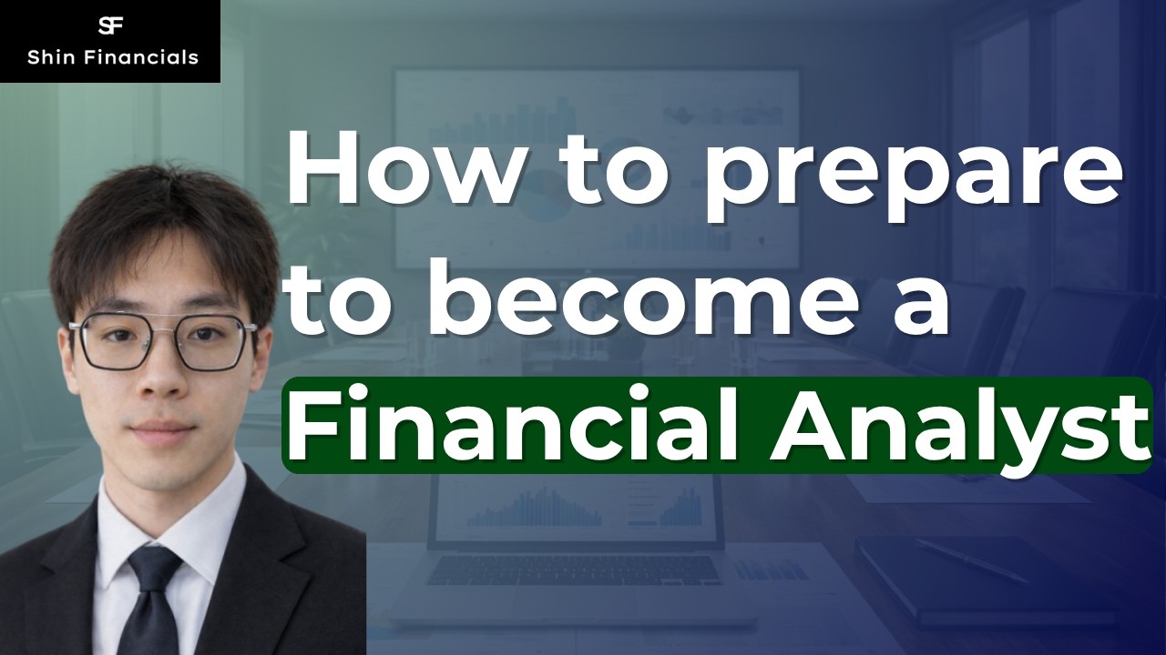 How I'd prepare to become a Financial Analyst today