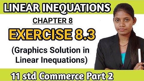 exercise 8.3 class 11 maths commerce part 2 | chapter 8 linear inequation | Maharashtra state board