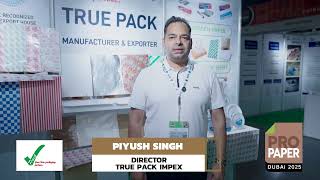 True Pack Voices Of Success At Propaper Dubai 2025